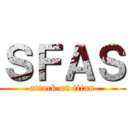 ＳＦＡＳ (attack on titan)