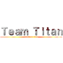 Ｔｅａｍ Ｔｉｔａｎ (attack on titan)