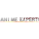 ＡＮＩ ＭＥ ＥＸＰＥＲＴＯ (attack on titan)