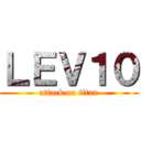 ＬＥＶ１０ (attack on titan)