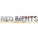 ＲＥＧＩＭＥＮＴＳ ()