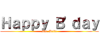 Ｈａｐｐｙ Ｂ'ｄａｙ (Ms. Belle)