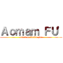 Ａｏｍａｍ ＦＵ\' (attack on AmAm Fu\')
