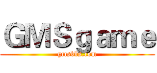 ＧＭＳｇａｍｅ (gmsbbs.com)