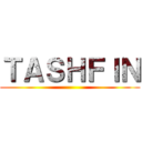 ＴＡＳＨＦＩＮ ()