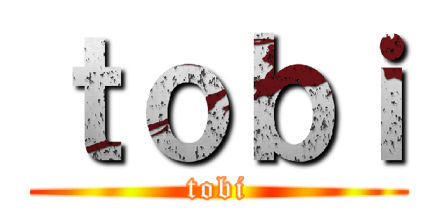 ｔｏｂｉ (tobi)