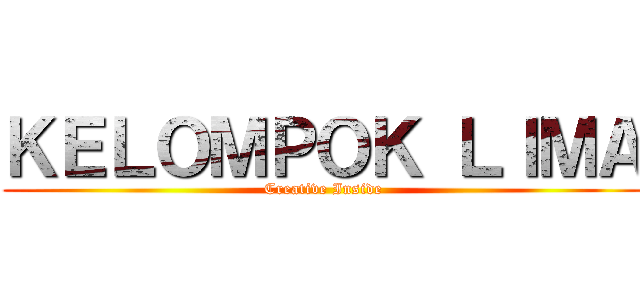 ＫＥＬＯＭＰＯＫ ＬＩＭＡ (Creative Inside)