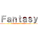 Ｆａｎｔａｓｙ (RC ID:25357573)