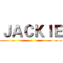 ＪＡＣＫＩＥ ()