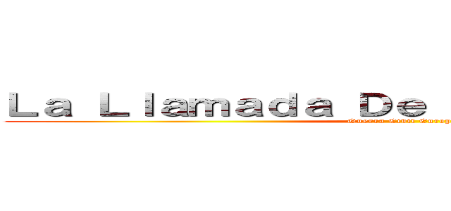 Ｌａ Ｌｌａｍａｄａ Ｄｅ Ｌａ Ｔｏｒｍｅｎｔａ (Guerra Civil Europea)