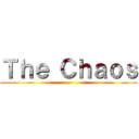 Ｔｈｅ Ｃｈａｏｓ ()