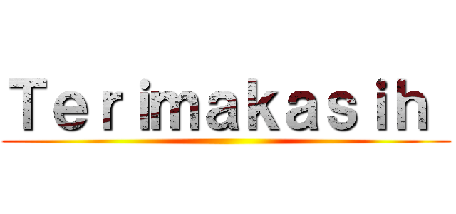 Ｔｅｒｉｍａｋａｓｉｈ  ()