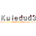 Ｋｕｌｅｄｕｄ３ (attack on titan)