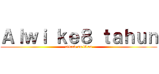 Ａｌｗｉ ｋｅ８ ｔａｈｕｎ (attack on titan)