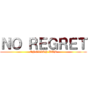 ＮＯ ＲＥＧＲＥＴ (ENGLISH DUB)