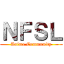 ＮＦＳＬ (Anime Community)