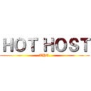 ＨＯＴ ＨＯＳＴ (THC.)