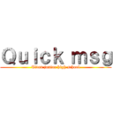 Ｑｕｉｃｋ ｍｓｇ (Titan junior high school)