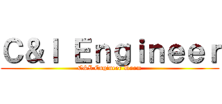 Ｃ＆Ｉ Ｅｎｇｉｎｅｅｒ (C&I Engineer Room)