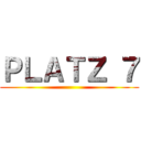 ＰＬＡＴＺ ７ ()