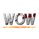 ＷＯＷ (from golden)