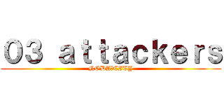 ０３ ａｔｔａｃｋｅｒｓ (NODA　CITY)