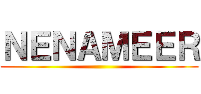 ＮＥＮＡＭＥＥＲ ()