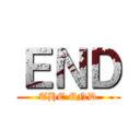 ＥＮＤ (THE END)