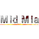 Ｍｉｄ Ｍｉａ (Call)