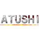 ＡＴＵＳＨＩ (attack on titan)