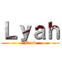 Ｌｙａｈ (Weeb)