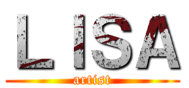 ＬＩＳＡ (artist)