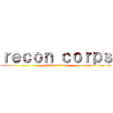 ｒｅｃｏｎ ｃｏｒｐｓ (attack on titan)