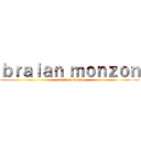 ｂｒａｉａｎ ｍｏｎｚｏｎ (attack on titan)