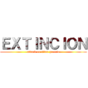 ＥＸＴＩＮＣＩＯＮ (attack on titan gremio)