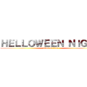 ＨＥＬＬＯＷＥＥＮ ＮＩＧＨＴ (attack on titan)