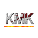 ＫＭＫ ()