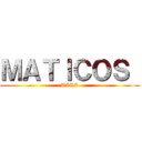 ＭＡＴＩＣＯＳ  (TICS)