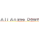 Ａｌｌ Ａｎｉｍｅ Ｄｏｗｎｌｏａｄ (presenta)