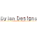 Ｄｙｌａｎ Ｄｅｓｉｇｎｓ (Dylan Designs)