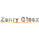 Ｚｅｎｒｙ Ｇｌｅｅｘ (alcanzas a ver esto :o)