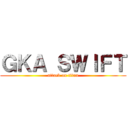 ＧＫＡ ＳＷＩＦＴ (attack on titan)