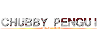 ＣＨＵＢＢＹ ＰＥＮＧＵＩＮ (Alexander Nguyen)