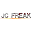 ＪＣ ＦＲＥＡＫ (attack on ＪＣ)