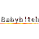 Ｂａｂｙｂｉｔｃｈ (Bang)