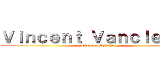 Ｖｉｎｃｅｎｔ Ｖａｎｃｌｅｒｃｑ (attack on ONEM)