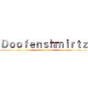 Ｄｏｏｆｅｎｓｈｍｉｒｔｚ (attack on titan)