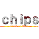 ｃｈｉｐｓ (attack on titan)