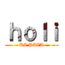 ｈｏｌｉ (KI PAZA)
