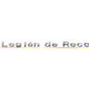 Ｌｅｇｉóｎ ｄｅ Ｒｅｃｏｎｏｃｉｍｉｅｎｔｏ ()